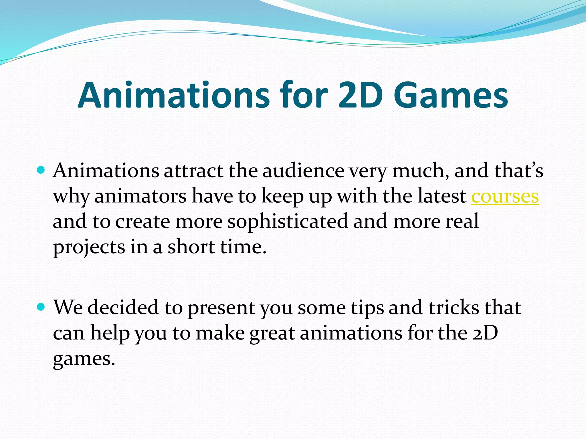 7 Tips and Tricks for making Animations for 2D Games | PPT