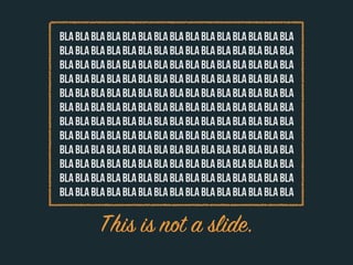 BLA BLA BLA BLA BLA BLA BLA BLA BLA BLA BLA BLA BLA BLA BLA
BLA BLA BLA BLA BLA BLA BLA BLA BLA BLA BLA BLA BLA BLA BLA
BLA BLA BLA BLA BLA BLA BLA BLA BLA BLA BLA BLA BLA BLA BLA
BLA BLA BLA BLA BLA BLA BLA BLA BLA BLA BLA BLA BLA BLA BLA
BLA BLA BLA BLA BLA BLA BLA BLA BLA BLA BLA BLA BLA BLA BLA
BLA BLA BLA BLA BLA BLA BLA BLA BLA BLA BLA BLA BLA BLA BLA
BLA BLA BLA BLA BLA BLA BLA BLA BLA BLA BLA BLA BLA BLA BLA
BLA BLA BLA BLA BLA BLA BLA BLA BLA BLA BLA BLA BLA BLA BLA
BLA BLA BLA BLA BLA BLA BLA BLA BLA BLA BLA BLA BLA BLA BLA
BLA BLA BLA BLA BLA BLA BLA BLA BLA BLA BLA BLA BLA BLA BLA
BLA BLA BLA BLA BLA BLA BLA BLA BLA BLA BLA BLA BLA BLA BLA
BLA BLA BLA BLA BLA BLA BLA BLA BLA BLA BLA BLA BLA BLA BLA

          This is not a slide.
 