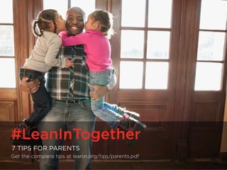 7 Tips for Parents - #LeanInTogether
