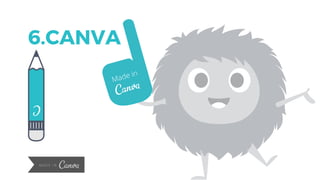 6.CANVA
 
