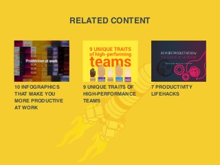 RELATED CONTENT
BY WEEKDONE WEEKLY STATUS REPORTS
TECHNIQUES
12 BEST
TIME MANAGEMENT
10 INFOGRAPHICS
THAT MAKE YOU
MORE PRODUCTIVE
AT WORK
9 UNIQUE TRAITS OF
HIGH-PERFORMANCE
TEAMS
7 PRODUCTIVITY
LIFEHACKS
BE MORE PRODUCTIVE NOW
7 LIFEHACKS BY WEEKDONE
(that can be absorbed during a coffee break)
 