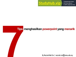 Tips menghasilkan powerpoint yang menarik
By Nazirah Mat Sin | nazirah.sin@mmu.edu.my
 