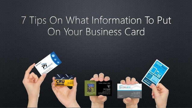 7 Tips What Information To Put Your Business Cards