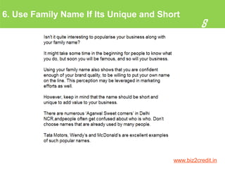 6. Use Family Name If Its Unique and Short
8
www.biz2credit.in