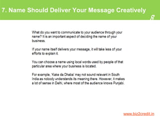 7. Name Should Deliver Your Message Creatively
8
www.biz2credit.in