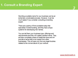 1. Consult a Branding Expert
3
www.biz2credit.in