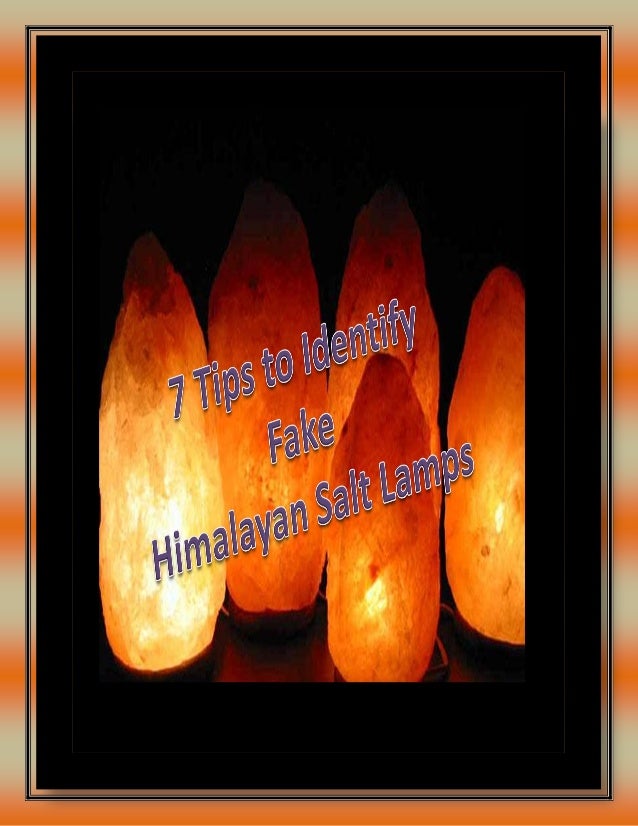 7 tips to identify fake himalayan salt lamps