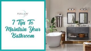 7 Tips To Maintain Your Bathroom