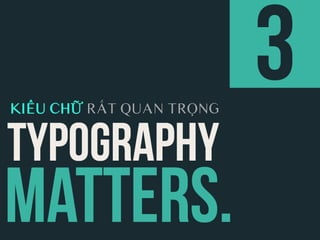 KIỂU CHỮ RẤT QUAN TRỌNG
 