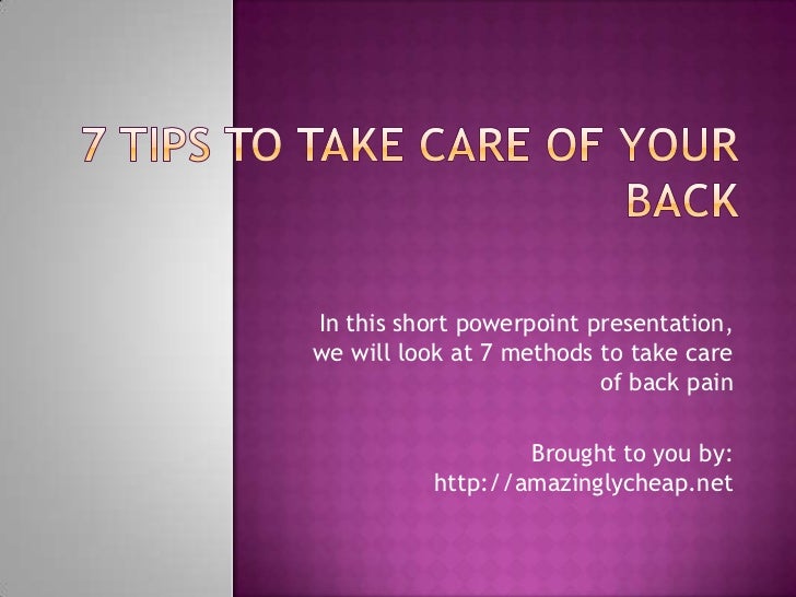 7 Tips On Taking Care Of Your 7 tips to take care of your back 7 Tips On Taking Care Of Your 7 tips to take care of your back