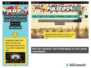 Ook de website van Pukkelpop is een goed
voorbeeld.

 