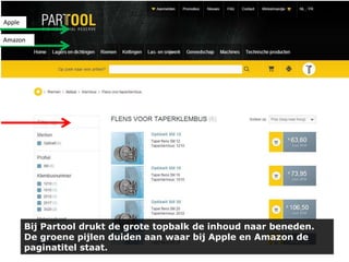 Apple
Amazon

Bij Partool drukt de grote topbalk de inhoud naar beneden.
De groene pijlen duiden aan waar bij Apple en Amazon de
paginatitel staat.

 