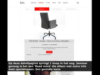 Op deze detailpagina springt 1 knop in het oog. Jammer
genoeg is het een 'Read more' die alleen wat extra info
doet openklappen. Een gemiste kans.

 