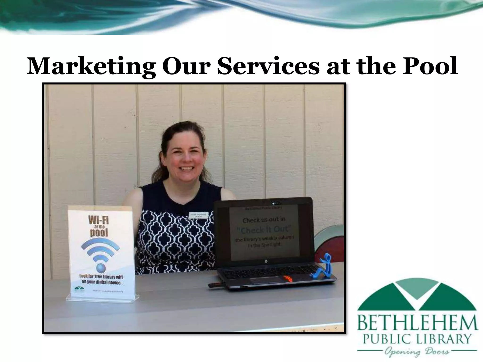 Marketing Our Services at the Pool
 