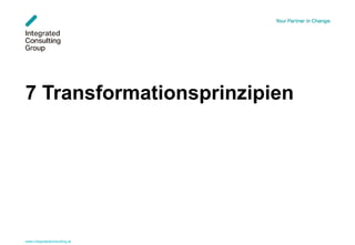 www.integratedconsulting.at 1
7 Transformationsprinzipien
 