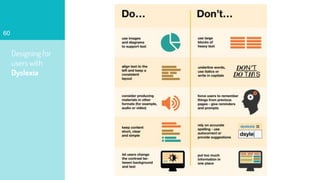 Designing for
users with
Dyslexia
60
 