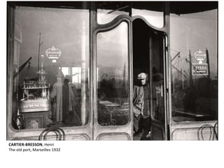 CARTIER-BRESSON, Henri
The old port, Marseilles 1932
 