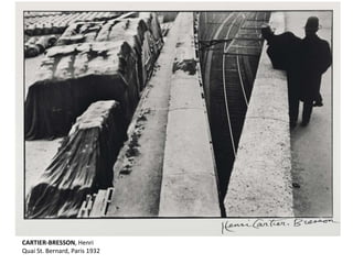 CARTIER-BRESSON, Henri
Quai St. Bernard, Paris 1932
 