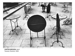 CARTIER-BRESSON, Henri
Tuscany. Florence. 1933
 