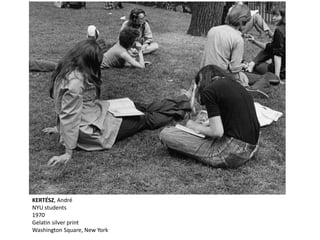 KERTÉSZ, André
NYU students
1970
Gelatin silver print
Washington Square, New York
 