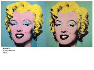 WARHOL
Marilyn Monroe
1964
 