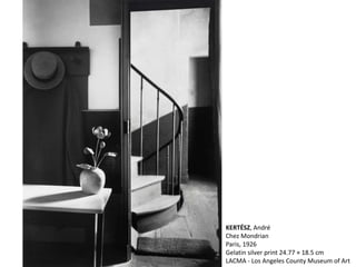 KERTÉSZ, André
Chez Mondrian
Paris, 1926
Gelatin silver print 24.77 × 18.5 cm
LACMA - Los Angeles County Museum of Art
 