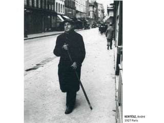 KERTÉSZ, André
1927 Paris
 