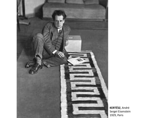 KERTÉSZ, André
SergeI Eisenstein
1929, Paris
 