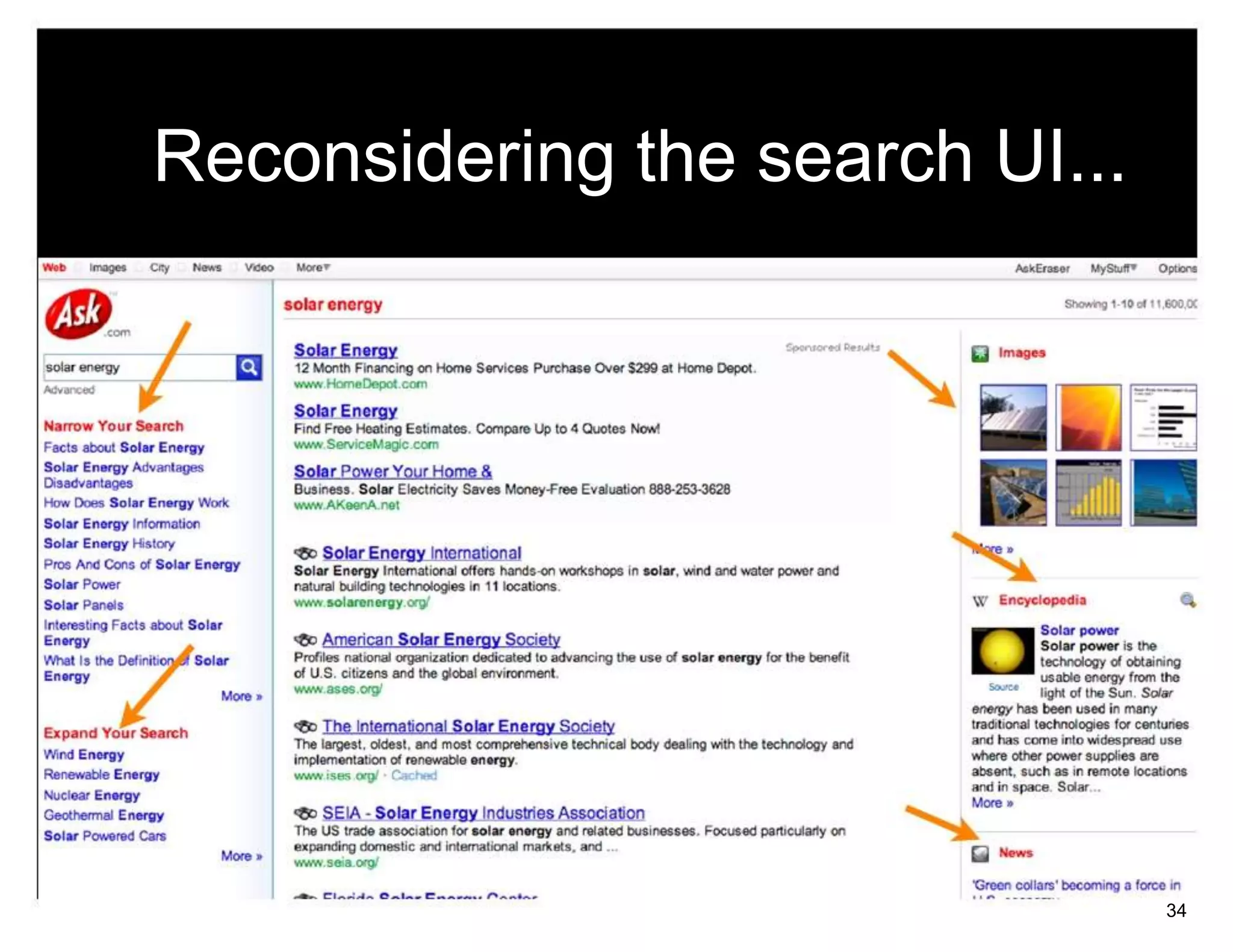 Reconsidering the search UI...




                                 34
 