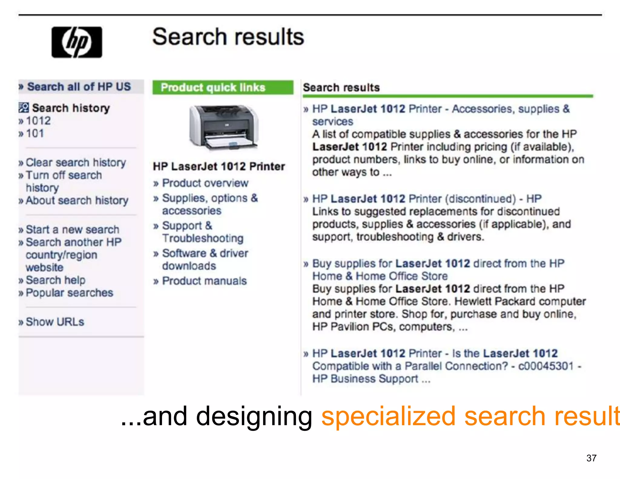 ...and designing specialized search result
                                       37
 