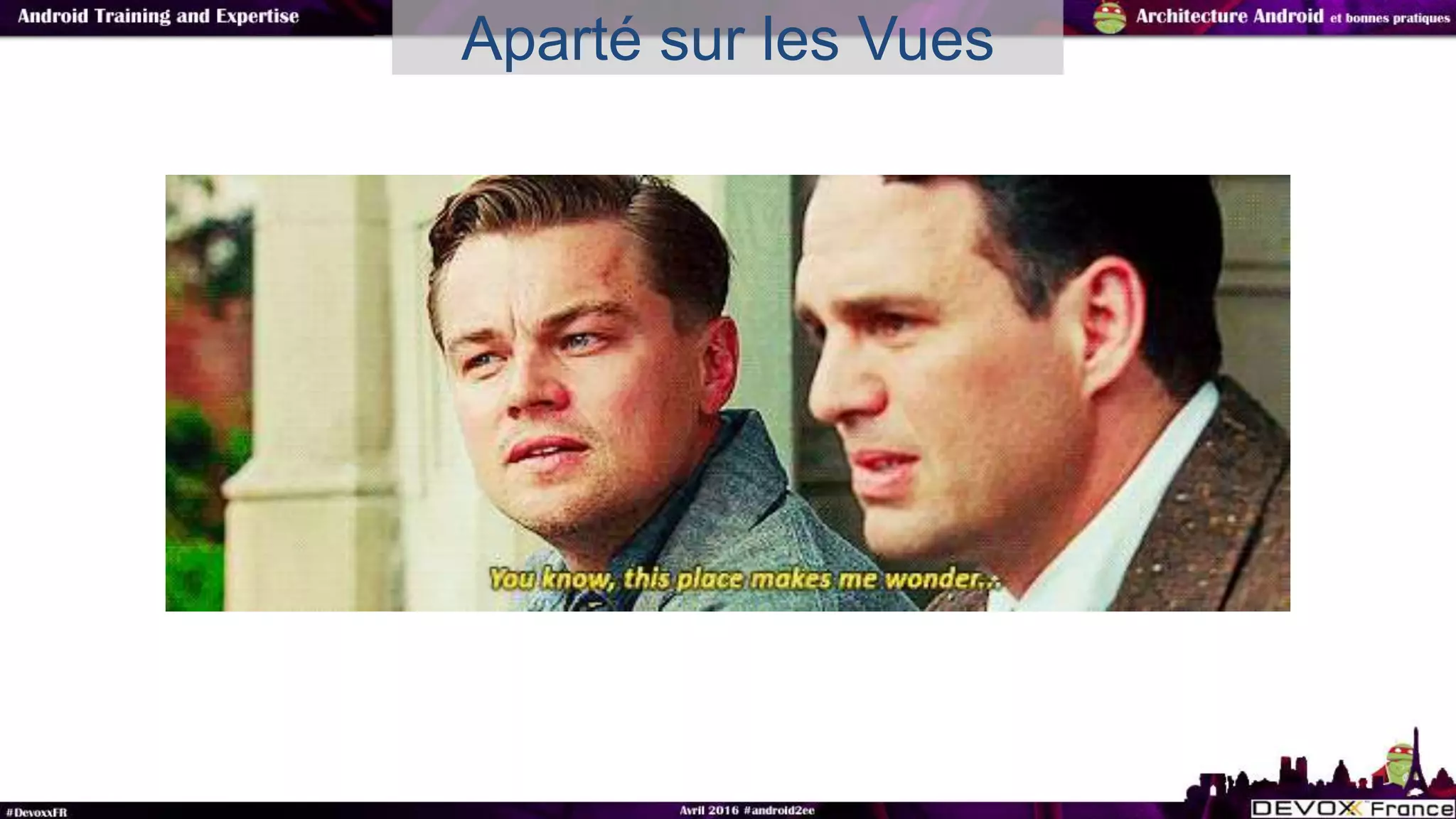 Aparté sur les Vues
 