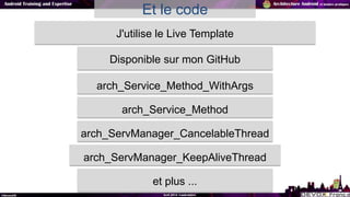 Disponible sur mon GitHub
46
J'utilise le Live Template
Et le code
arch_Service_Method_WithArgs
arch_ServManager_Cancelabl...