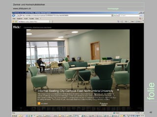 Zentral- und Hochschulbibliothek
www.zhbluzern.ch                   homepage




                                              folie
                                               42
 