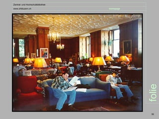 Zentral- und Hochschulbibliothek
www.zhbluzern.ch                   homepage




                                              folie
                                               50
 