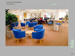 Zentral- und Hochschulbibliothek
www.zhbluzern.ch                   homepage




                                              folie
                                               56
 