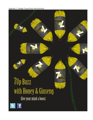 Appendix 3: Sample Teaser Print Advertisement
 