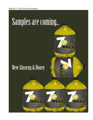 Appendix 4: Sales Promotional Signage
 