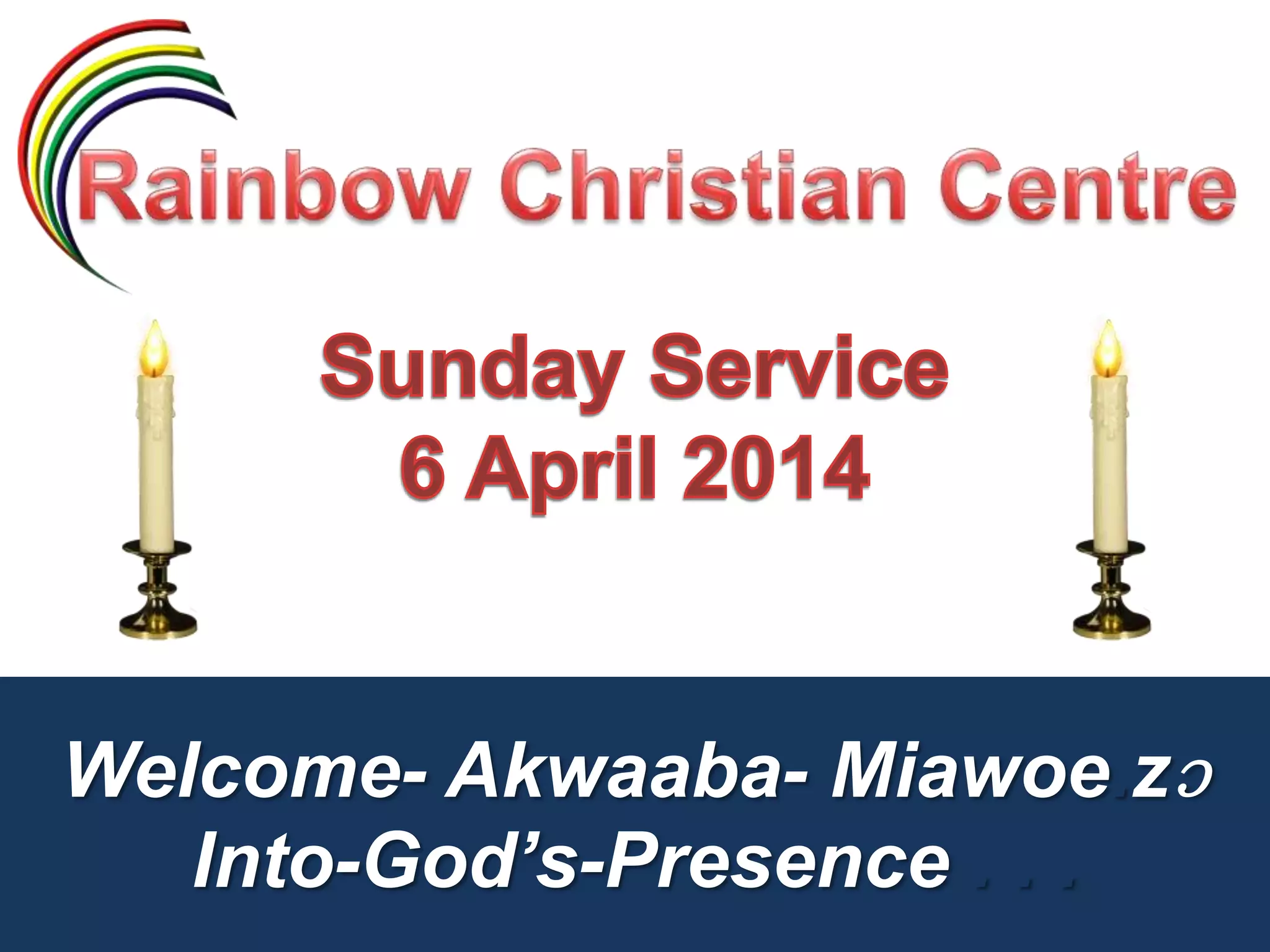 Welcome- Akwaaba- Miawoe.zɔ
Into-God’s-Presence . . .
 