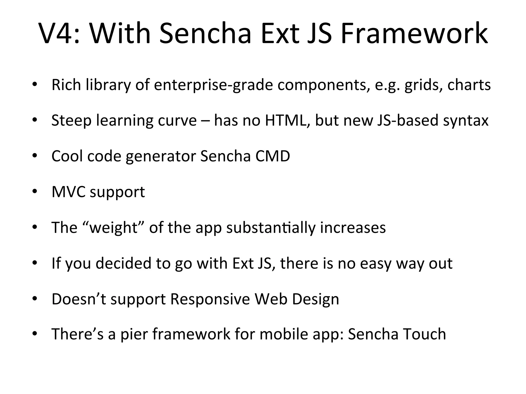 Ext	
  JS:	
  	
  index.html	
  and	
  app.js	
  
 