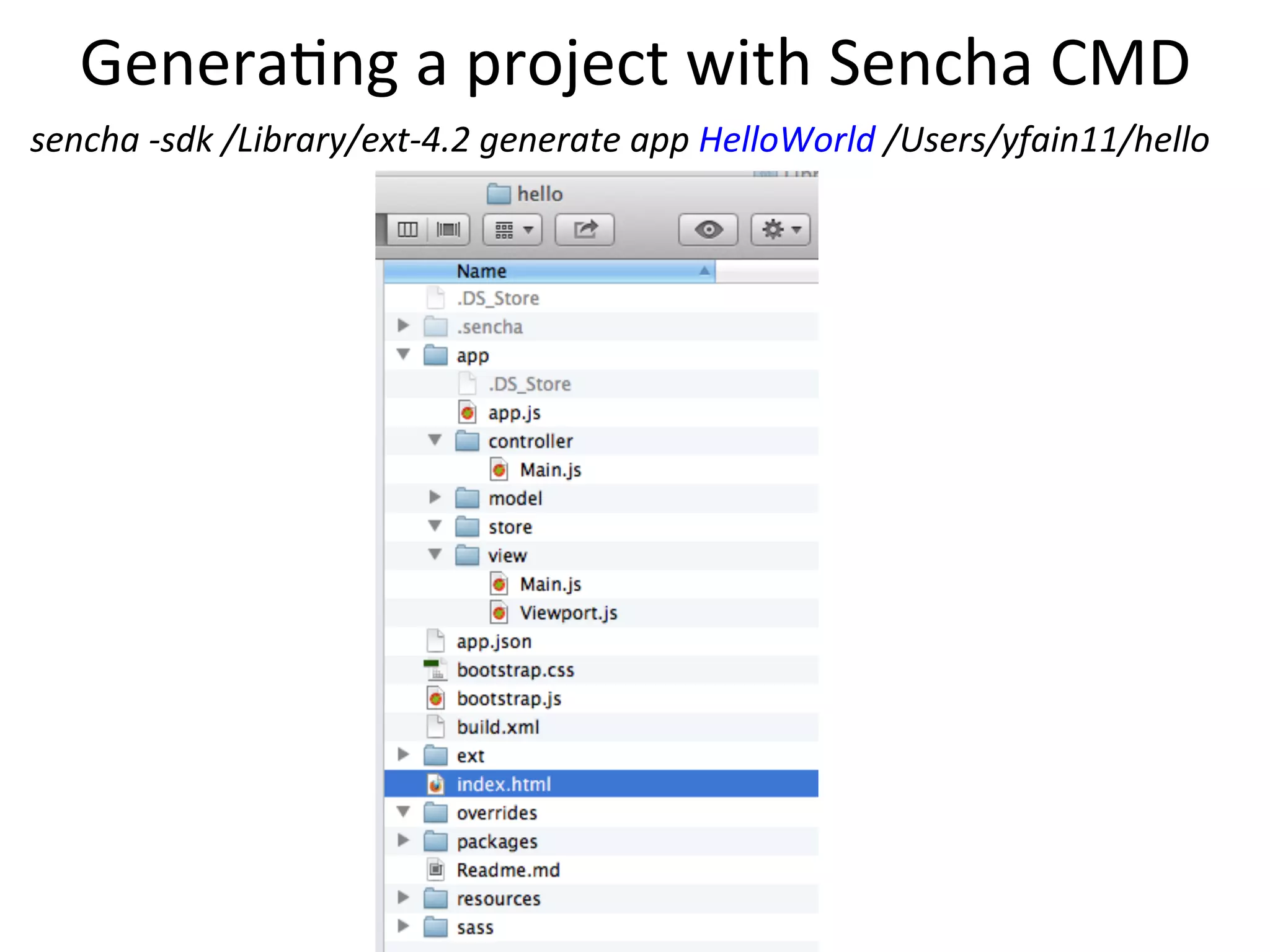 V4:	
  Demo	
  with	
  Ext	
  JS	
  
 