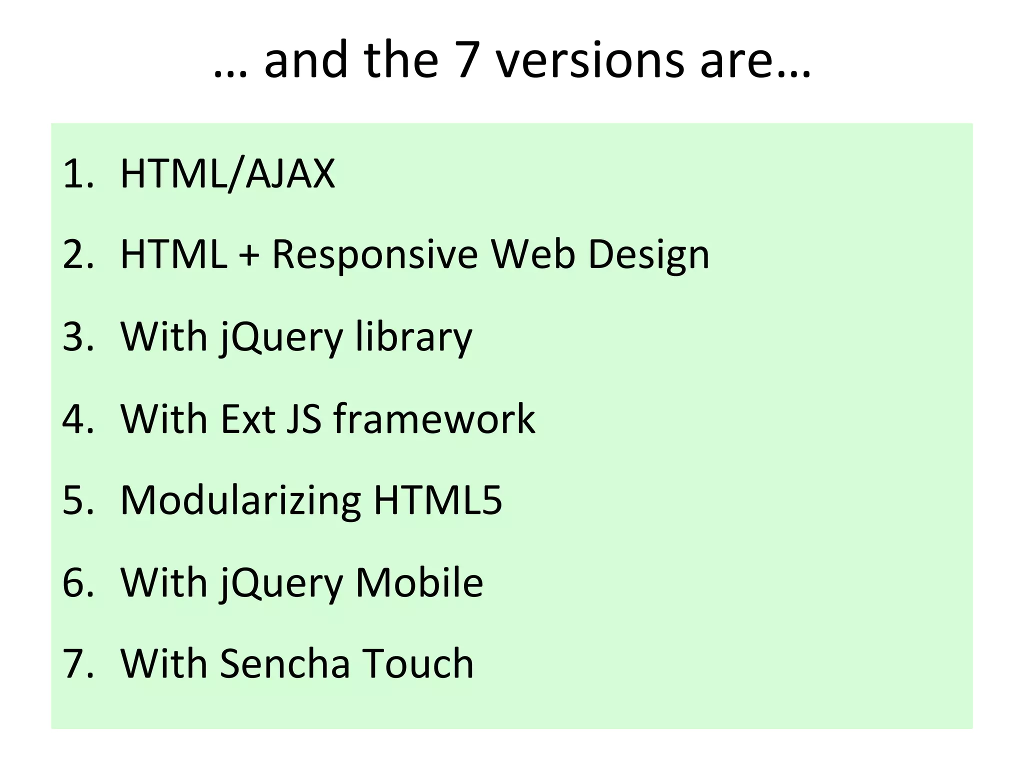 V1:	
  HTML,	
  JS,	
  CSS,	
  AJAX,	
  JSON	
  
//	
  Loading	
  data	
  	
  with	
  AJAX	
  and	
  parsing	
  JSON	
  	
  	
  	
  	
  	
  	
  	
  	
  	
  	
  	
  	
  	
  	
  	
  
	
  
func9on	
  loadData(dataUrl)	
  {	
  
	
  var	
  xhr	
  =	
  new	
  XMLH+pRequest();	
  	
  
	
  
	
  xhr.open('GET',	
  dataUrl,	
  true);	
  
	
  
	
  xhr.onreadystatechange	
  =	
  func9on()	
  {	
  
	
   	
  if	
  (xhr.readyState	
  ==	
  4)	
  {	
  
	
   	
   	
  if	
  (xhr.status	
  ==	
  200)	
  {	
  
	
   	
   	
   	
  var	
  jsonData	
  =	
  xhr.responseText;	
  
	
  
	
   	
   	
   	
  //parse	
  json	
  data	
  
	
   	
   	
   	
  var	
  campaignsData	
  =	
  JSON.parse(jsonData).campaigns;	
  
	
   	
   	
   	
  showCampaignsInfo(campaignsData);	
  
	
   	
   	
  }	
  else	
  {	
  
	
   	
   	
   	
  console.log(xhr.statusText);	
  
	
   	
   	
  }	
  
	
   	
  }	
  
	
  }	
  
	
  xhr.send(null);	
  
}	
  
 