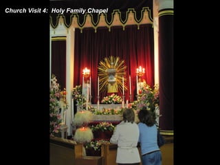 Church Visit 4: Holy Family Chapel
 