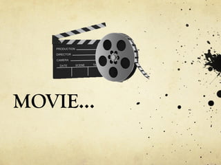 MOVIE…
 