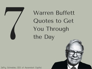7 Warren Buffet Quotes to Get You Through the Day