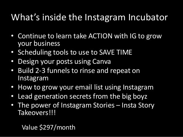 the instagram incubator includes the following - how to build your instagram following organically
