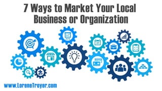 7 Ways to Market Your Local Business