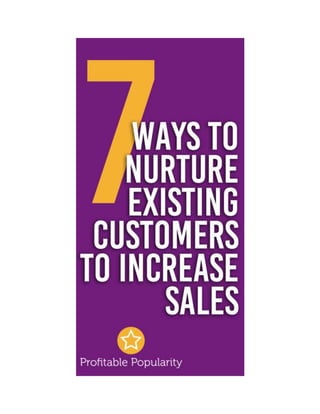 7 Ways to Nurture Existing Customers to Increase Sales