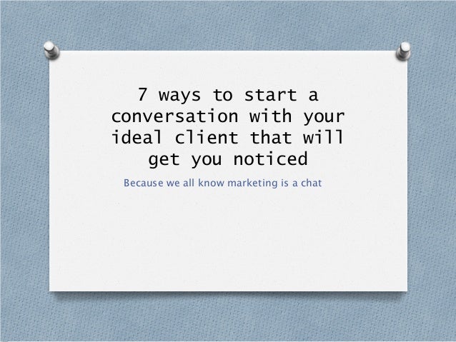 7 Ways to Start A Conversation Online That Will Get You Noticed