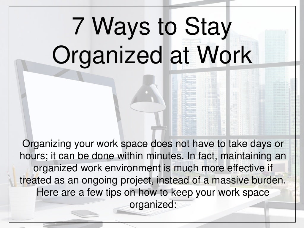 7 Ways to Stay Organized at Work