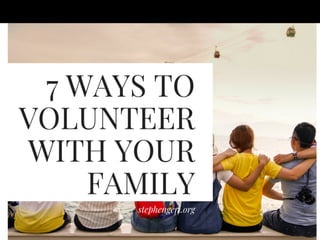 7 ways to volunteer with your family 